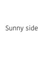 サニー サイド(Sunny Side)/Sunny side