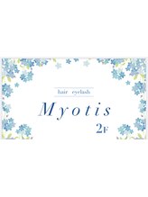 Myotis【ミオティス】