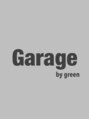 ガレージ バイ グリーン 原宿 表参道(Garage by green) Garage 