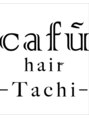 カフーヘアーターチ(Cafu hair Tachi)/Cafu待望の２号店！半個室空間でツヤ髪へ