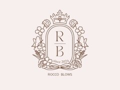 ROCCO BLOWS【ロッコブロウズ】