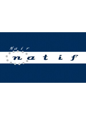 ヘアーナティフ(Hair natif)