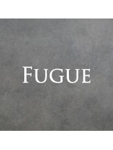 Fugue　【フーガ】