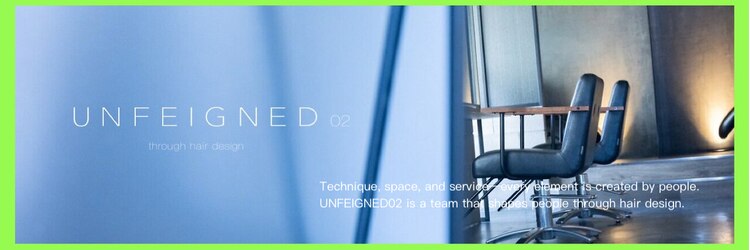 アンフェインド02(UNFEIGNED 02)のサロンヘッダー