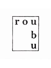 髪質改善roubu.【ロウブ】