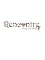 ランコントル ビューティーライフ デザイン(Rencontre Beauty Life Design)/Rencontre BLD