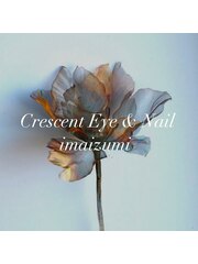 Crescent Eye&Nail 今泉店(スタッフ一同)