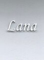 サロン ラナ(salon Lana)/Salon　Lana