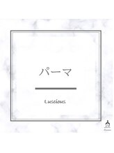 ラシェスハスダ(Luscious hasuda)/まつげパーマ・ラッシュリフト