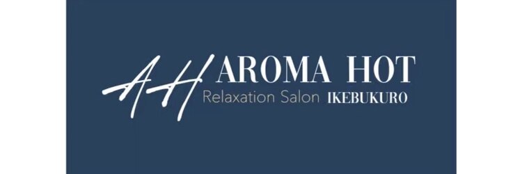 アロマホット 池袋店(Aroma Hot)のサロンヘッダー