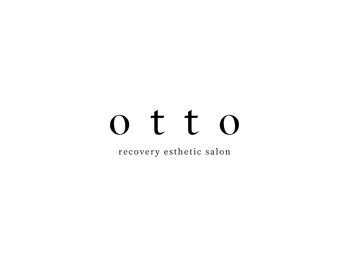 オット(otto)/*recovery esthetic salon otto*