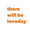 ゼアウィルビーラブデイ(there will be loveday)のお店ロゴ
