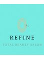 リファイン(REFINE) リファイン スタッフ