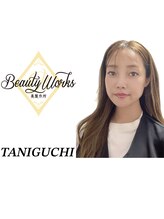 美製作所 ビューティー ワークス 橋本店(Beauty Works)&nbsp;谷口 