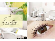 フェイストゥー 福島店(FACETOO)