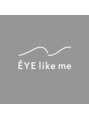 アイライクミー 横浜店(EYE like me)/《生え癖矯正WAXはHBL/形だけは黄金比WAX》
