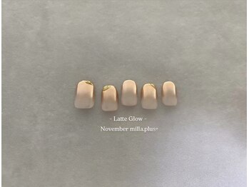 Latte Glow / milla.plus+