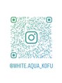 ホワイトアクア 甲府店(WHITEAQUA)&nbsp;Instagram@white.aqua_kofuも毎日更新中★