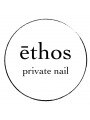 ethos private nail(ハンド&フットケア. ジェルネイル. ポリッシュカラー)
