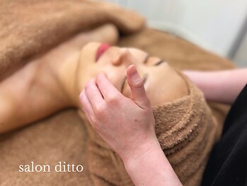 サロンディト(ditto)の写真/匠の小顔技術で脱お疲れ顔!土台から整え、後戻りのしにくい小顔へ【小顔コルギ＋肩甲骨デコルテ 7,700円】