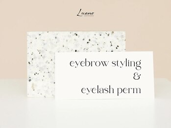 ルアノ 北浦和(Luano)/美眉スタイリング×まつげパーマ