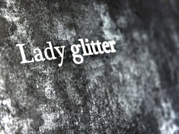 レディグリッター(Lady glitter)