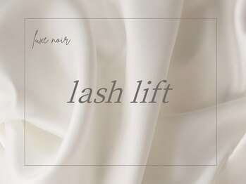 リュクスノワール 六本木店(LuxeNoir)/lush lift ◇ design