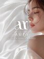 aura【9月上旬 NEW OPEN（予定）】/aura