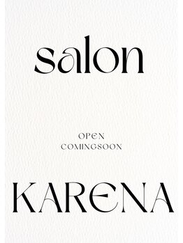 salon KARENA 【７/２０ NEW OPEN（予定）】 /OPEN COMINGSOON