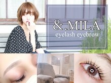 アンドミラ(&.MILA)
