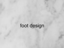 【foot design】