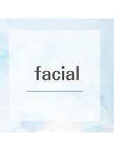 ルナカーザ(LUNACASA)/フェイシャルメニュー↓