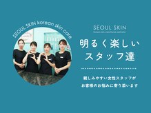 ソウルスキン/明るいスタッフ達が待ってます☆