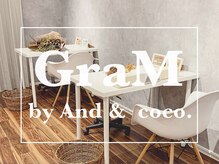 グラム バイ アンド ココ ネイル(GraM by And & coco. Nail)