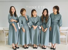 シィンク アイ(THINK EYE)の雰囲気（施術経験豊富なスタッフがお迎えします☆お気軽にお越し下さい♪）