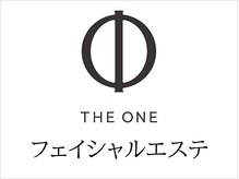 ザ ワン(THE ONE)/フェイシャルエステ