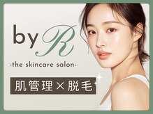 byR 新宿店 【顔脱毛/VIO脱毛/全身脱毛/脱毛/肌管理/ピーリング/毛穴/フェイシャル】
