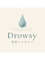 ドロウジー(Drowsy)/浄化ヘッドスパ Drowsy