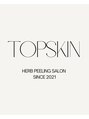 トップスキン 表参道(TOPSKIN)/ハーブピーリング専門店TOPSKIN 表参道店
