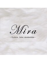アイブロウサロン ミラ 吉祥寺(Eyebrowsalon Mira)&nbsp;MIRA &nbsp;official