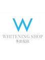 ホワイトニングショップ 多治見店/ホワイトニングショップ多治見店