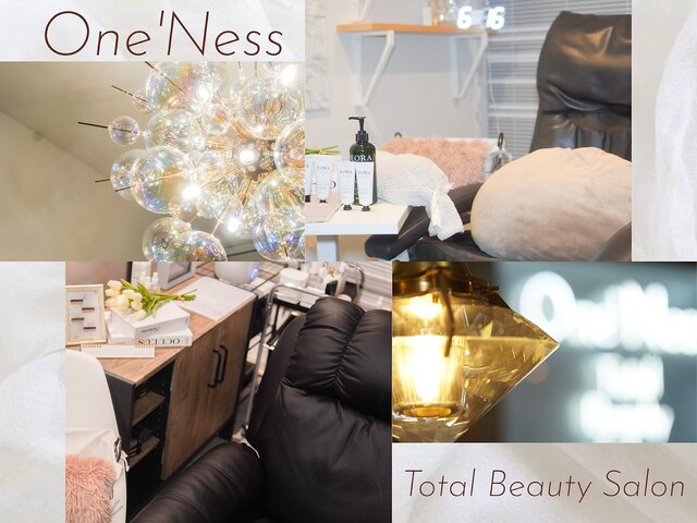One’Ness Total Beauty Salon【ワンネス】