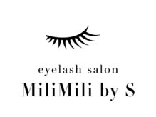 ミリミリ バイ エス(MiliMili by S)/