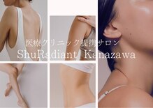 シューラディアント 金沢店(ShuRadiant)