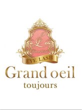 グランウィーユ トゥジュール 銀座(Grand oeil toujours) Grand oeil toujours