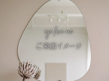 アイラブワン(eye love one)/ご来店イメージ≪大和≫
