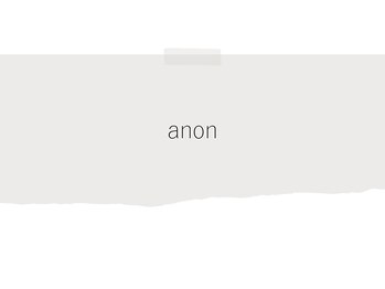 anon【アノン】【5月上旬 NEW OPEN（予定）】