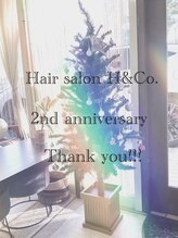 エイチアンドコー(H&Co.)/2周年♪