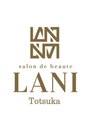 サロン ド ボーテ ラニ 戸塚店(LANI) LANI