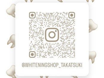 ホワイトニングショップ 高槻店/高槻店　公式Instagram